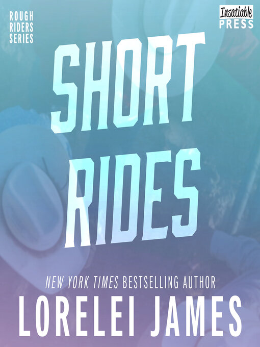 Title details for Short Rides by Lorelei James - Wait list